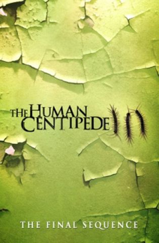 人体蜈蚣3/The Human Centipede III Final Sequence